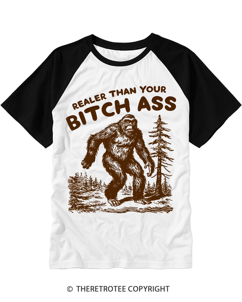 TheRetroTee Realer Than Your Bitch Ass Vintage Graphic Raglan Baseball T-Shirt