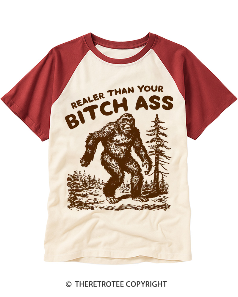 TheRetroTee Realer Than Your Bitch Ass Vintage Graphic Raglan Baseball T-Shirt