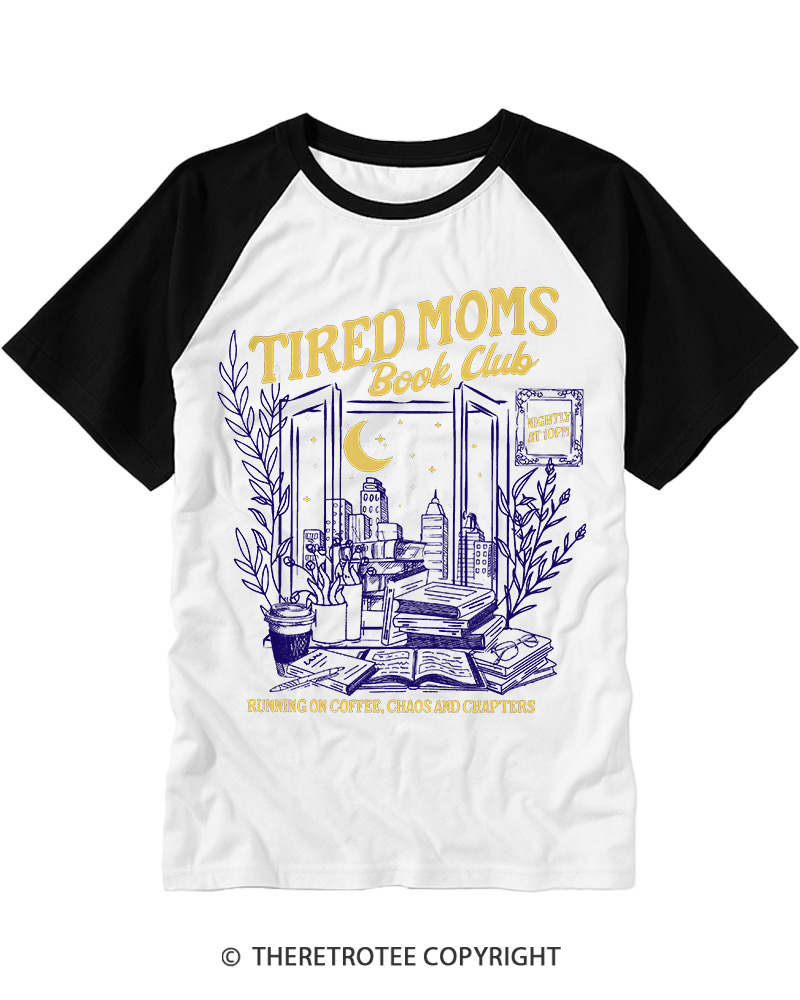 TheRetroTee Tired Moms Club