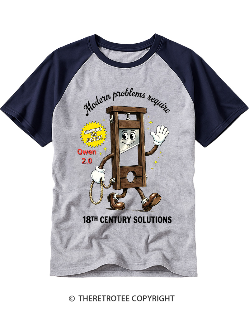 TheRetroTee Modern Problems Require 18th Century Solutions Raglan Baseball T-Shirt