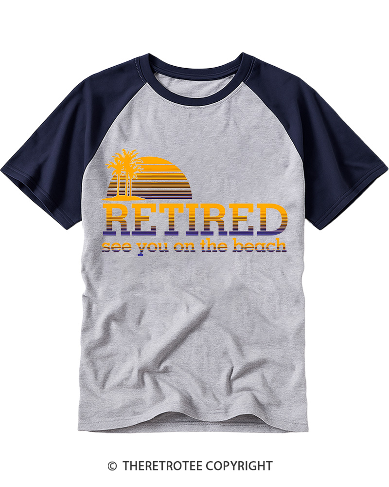 TheRetroTee Retired See You On The Beach 1960s Vintage Graphic Raglan Baseball T-Shirt