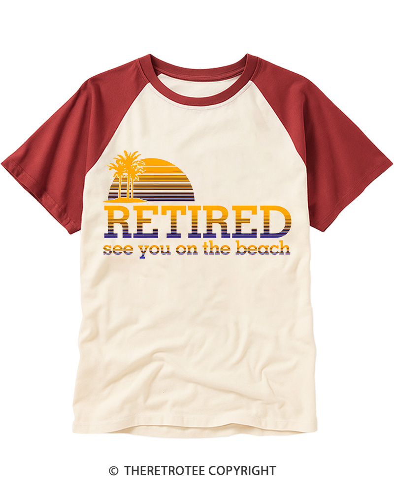 TheRetroTee Retired See You On The Beach 1960s Vintage Graphic Raglan Baseball T-Shirt