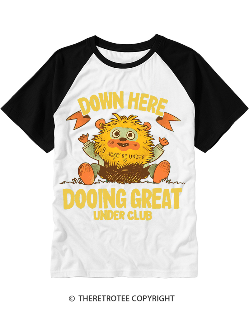 TheRetroTee Down Here Doing Great Cute Monster Raglan Baseball T-Shirt