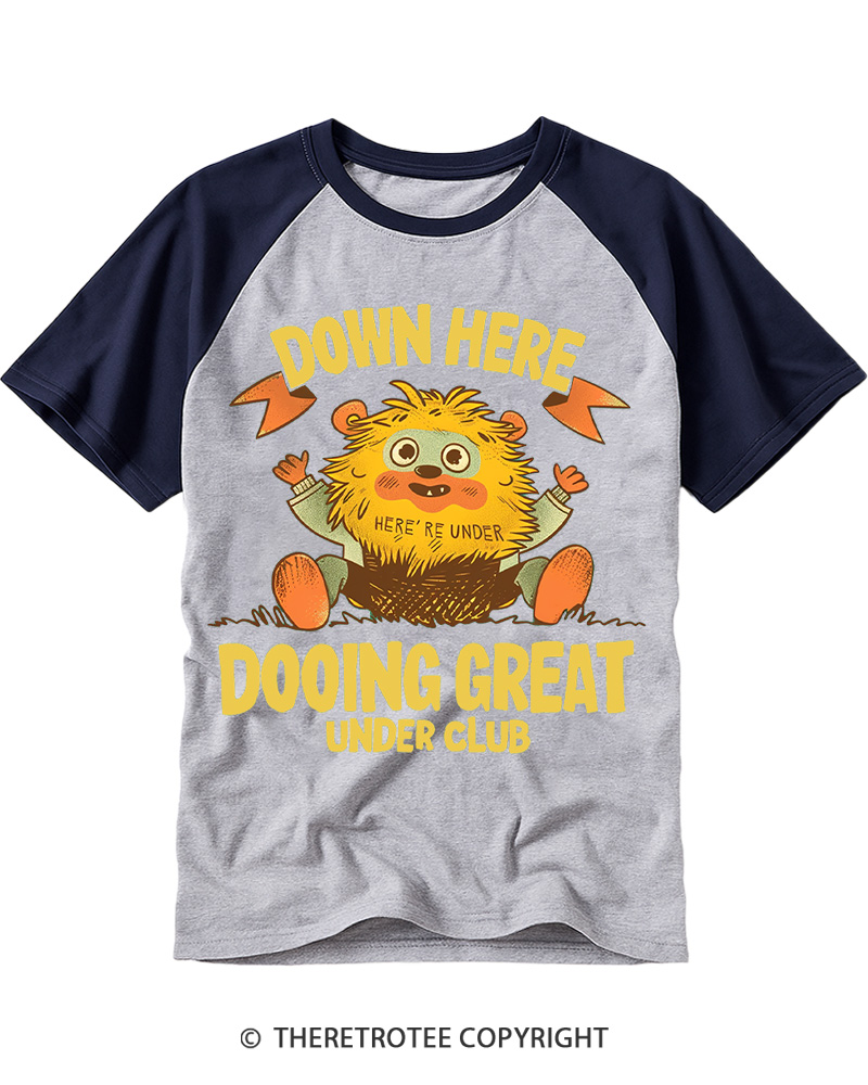 TheRetroTee Down Here Doing Great Cute Monster Raglan Baseball T-Shirt