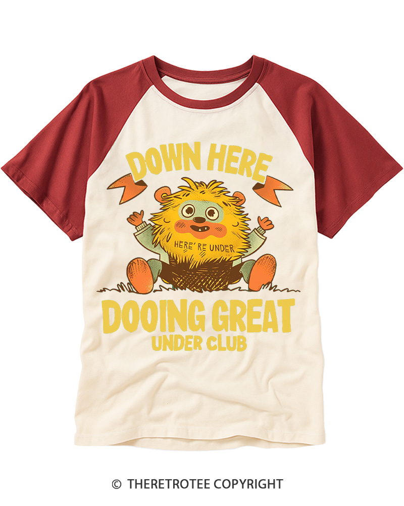 TheRetroTee Down Here Doing Great Cute Monster Raglan Baseball T-Shirt