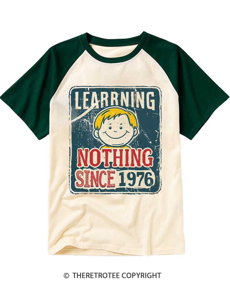 TheRetroTee Learning Nothing Since 1976 Retro Sign Raglan Baseball T-Shirt