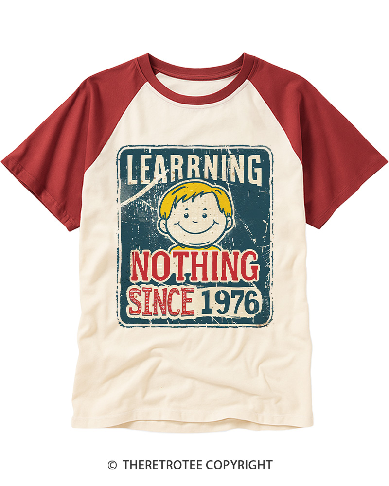 TheRetroTee Learning Nothing Since 1976 Retro Sign Raglan Baseball T-Shirt