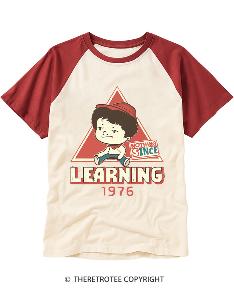 TheRetroTee Learning Nothing Since 1976 Raglan Baseball T-Shirt