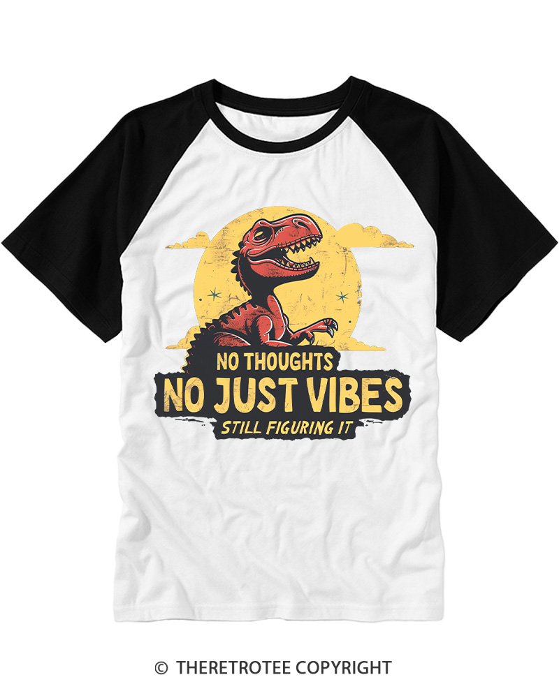 TheRetroTee No Thoughts Just Vibes Dino Raglan Baseball T-Shirt