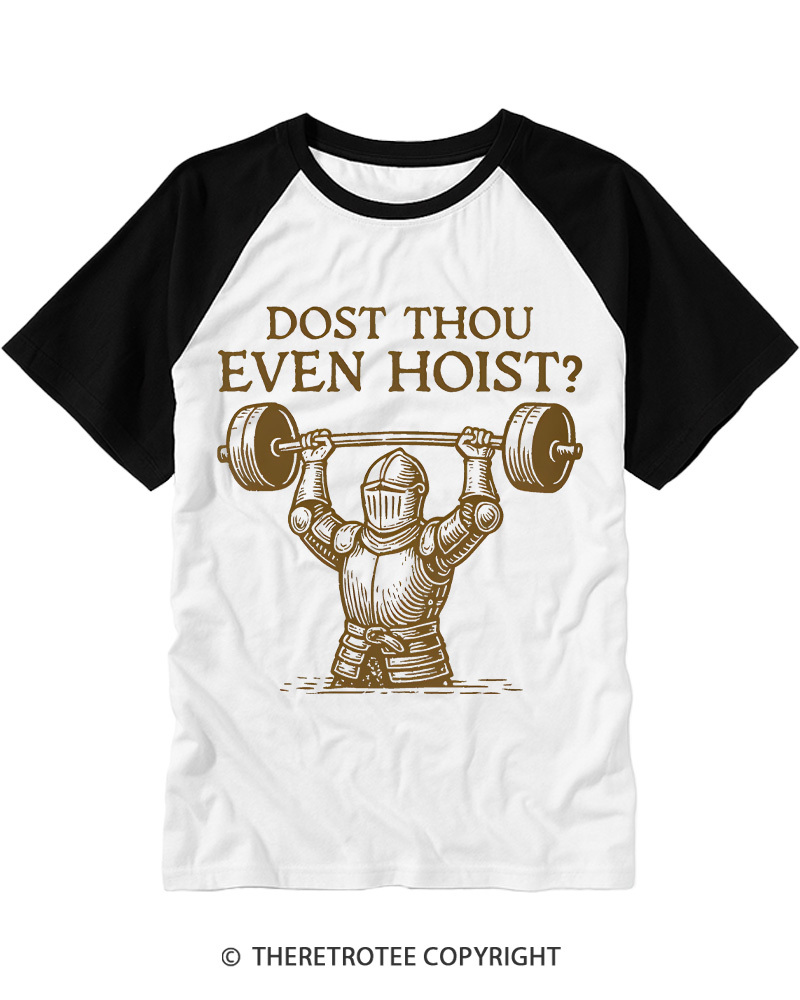 TheRetroTee Dost Thou Even Hoist 1960s Raglan Baseball T-Shirt