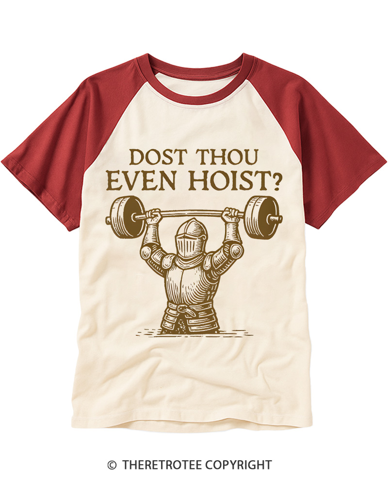 TheRetroTee Dost Thou Even Hoist 1960s Raglan Baseball T-Shirt