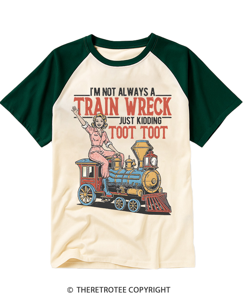TheRetroTee I'm Not Always A Train Wreck 1950s Raglan Baseball T-Shirt