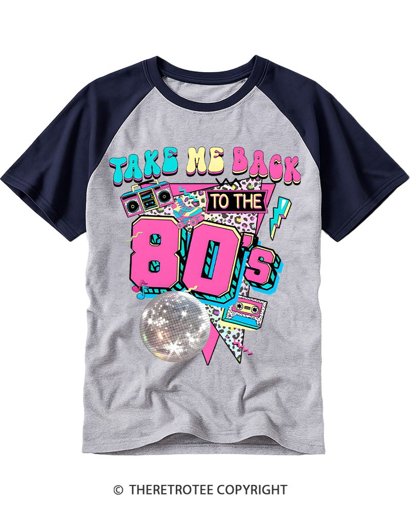 TheRetroTee Take Me Back To The 1980's Raglan Baseball T-Shirt