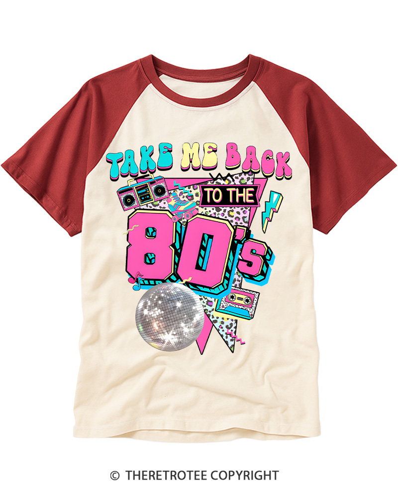 TheRetroTee Take Me Back To The 1980's Raglan Baseball T-Shirt