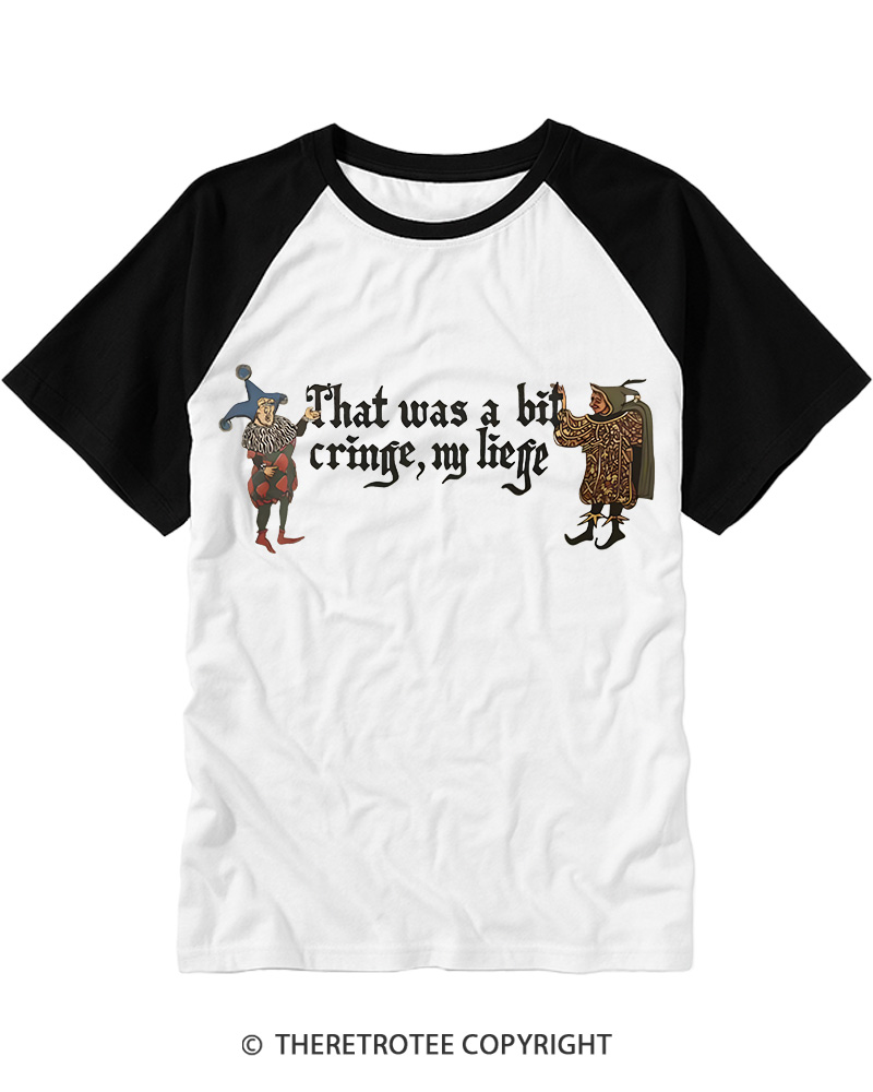 TheRetroTee That Was A Bit Cringe My Liege 1960s Raglan Baseball T-Shirt