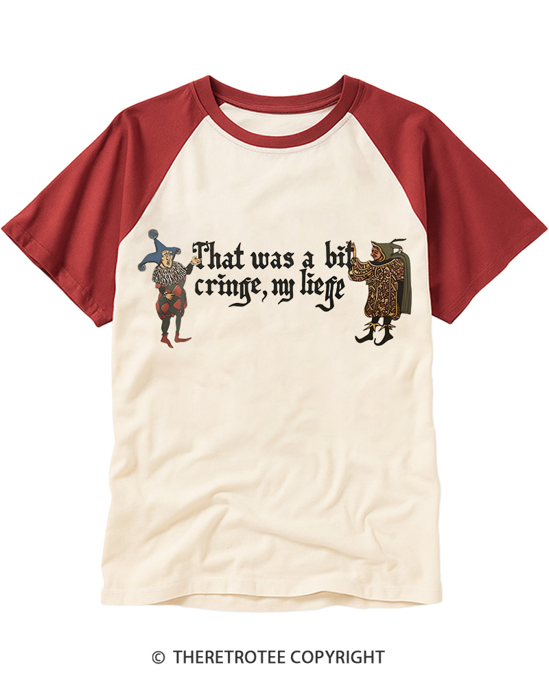 TheRetroTee That Was A Bit Cringe My Liege 1960s Raglan Baseball T-Shirt