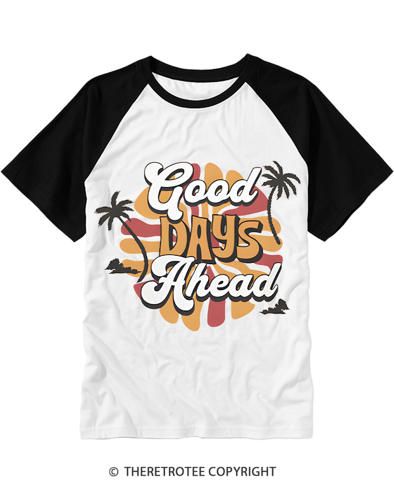 TheRetroTee Good Days Ahead 1970s Raglan Baseball T-Shirt