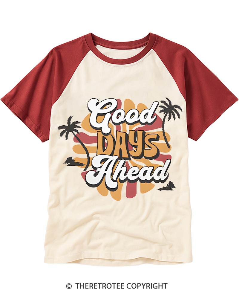 TheRetroTee Good Days Ahead 1970s Raglan Baseball T-Shirt