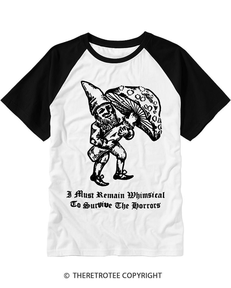 TheRetroTee I Must Remain Whimsical To Survive The Horrors Raglan Baseball T-Shirt