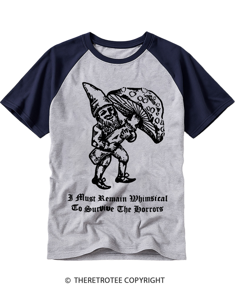 TheRetroTee I Must Remain Whimsical To Survive The Horrors Raglan Baseball T-Shirt