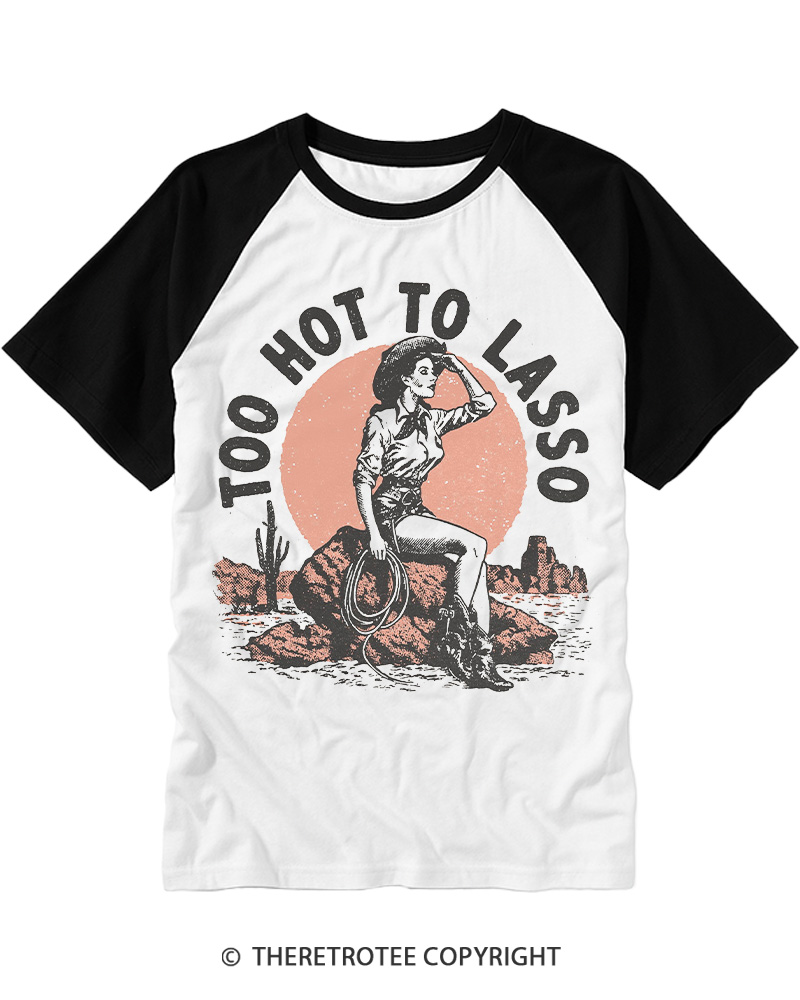 TheRetroTee Too Hot to Lasso Raglan Baseball T-Shirt