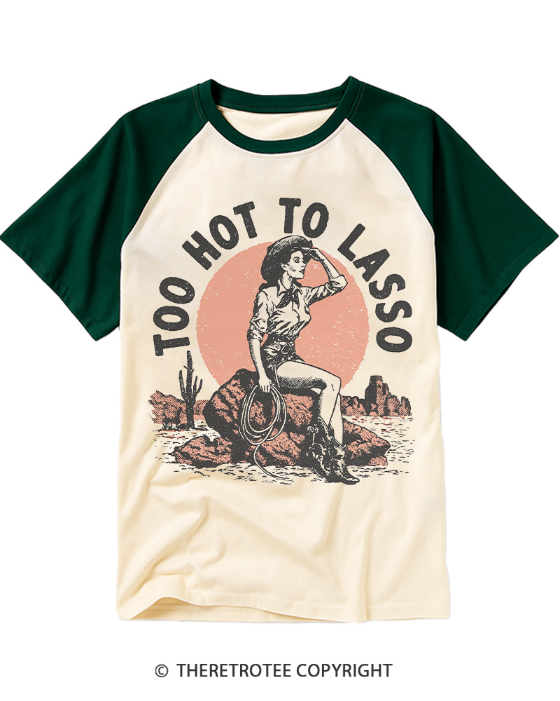 TheRetroTee Too Hot to Lasso Raglan Baseball T-Shirt