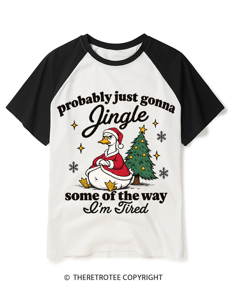 TheRetroTee Probably Just Gonna Jingle 1960s Raglan Baseball T-Shirt
