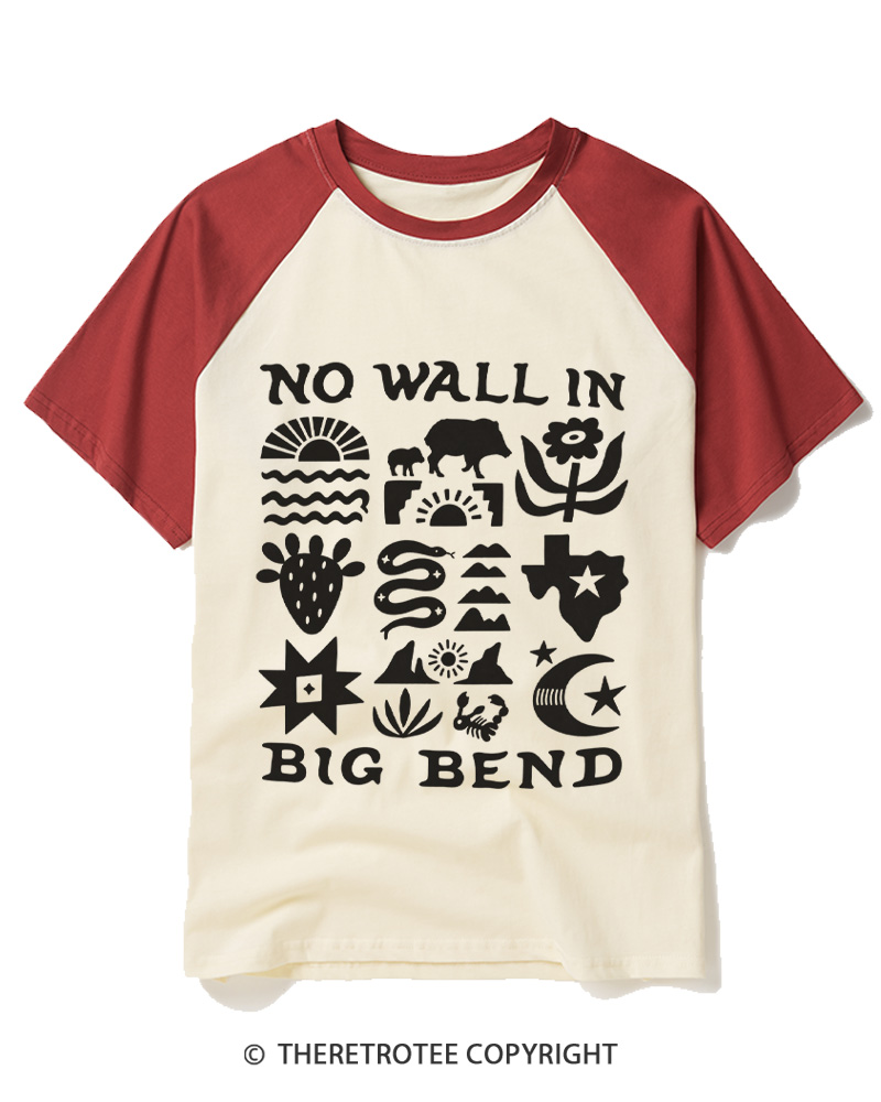 TheRetroTee No Big Bend Wall Vintage Raglan Baseball T-Shirt