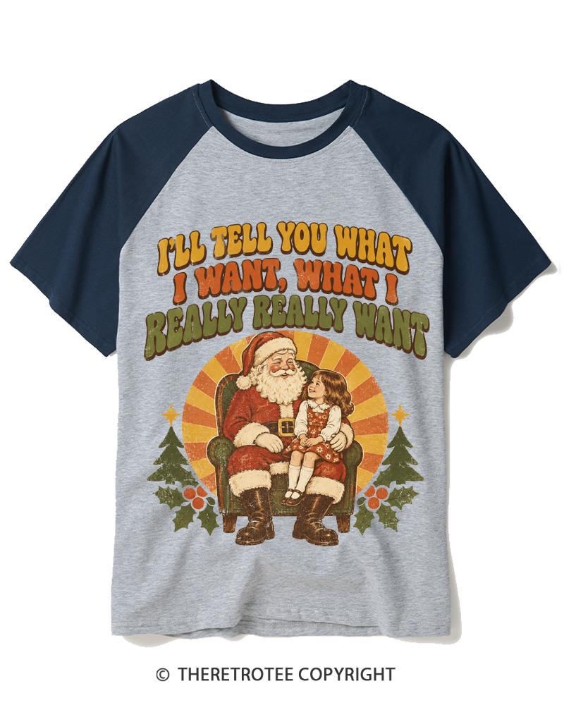 TheRetroTee Tell Me What You Want 1990s Raglan Baseball T-Shirt