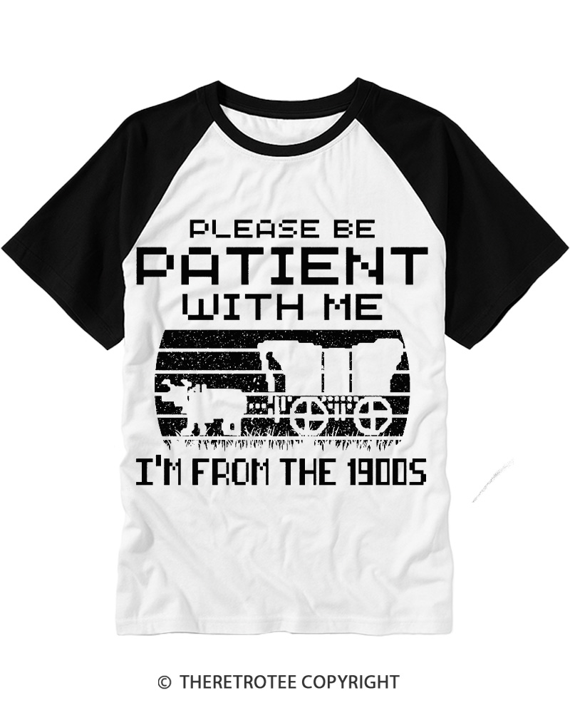 TheRetroTee Please Be Patient, I'm From the 1900s Raglan Baseball T-Shirt
