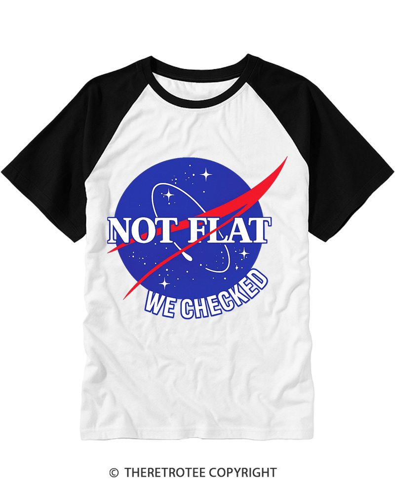 TheRetroTee Not Flat We Checked Raglan Baseball T-Shirt