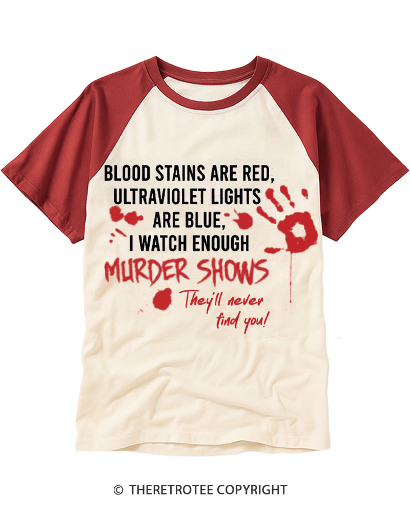 TheRetroTee Blood Stains Are Red Ultraviolet Lights Are Blue Raglan Baseball T-Shirt