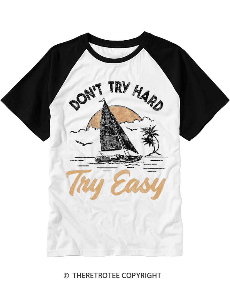 TheRetroTee Don't Try Hard Try Easy 1970s Raglan Baseball T-Shirt
