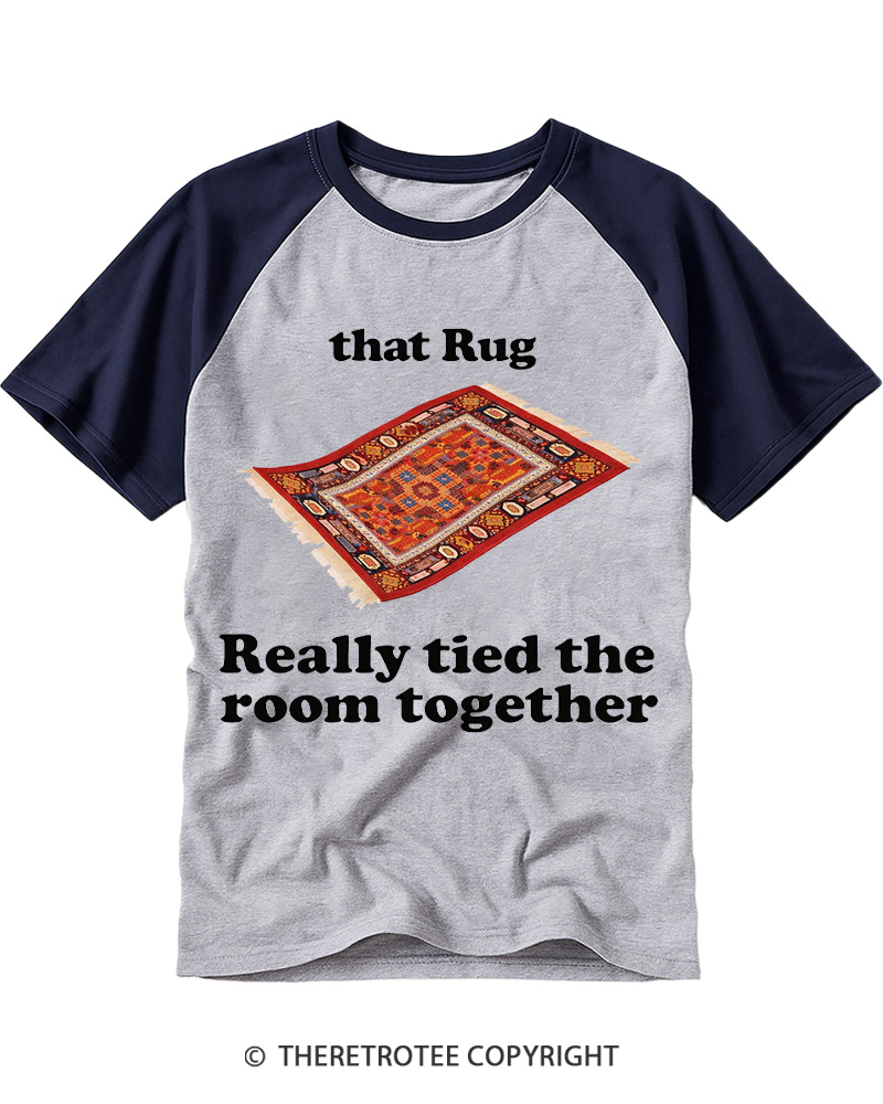 TheRetroTee That Rug Really Tied The Room Together 1990s Raglan Baseball T-Shirt