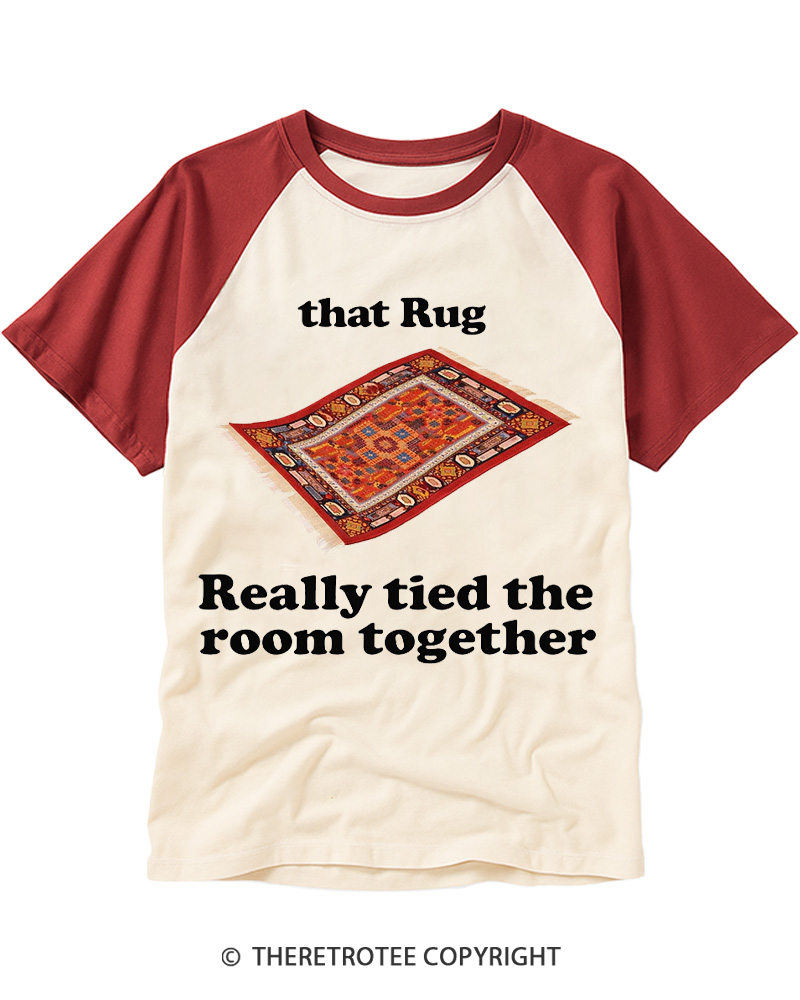 TheRetroTee That Rug Really Tied The Room Together 1990s Raglan Baseball T-Shirt