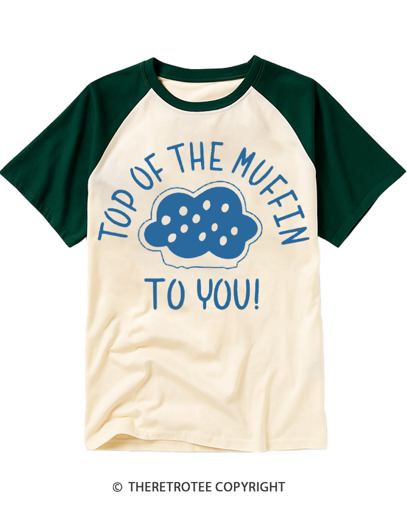 TheRetroTee Top of the Muffin to You 1990s Raglan Baseball T-Shirt