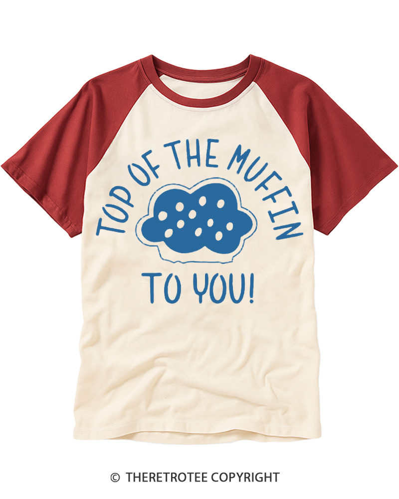 TheRetroTee Top of the Muffin to You 1990s Raglan Baseball T-Shirt