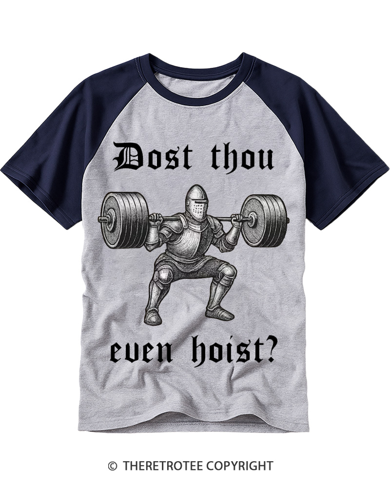 TheRetroTee Dost Thou Even Hoist 1970s Raglan Baseball T-Shirt