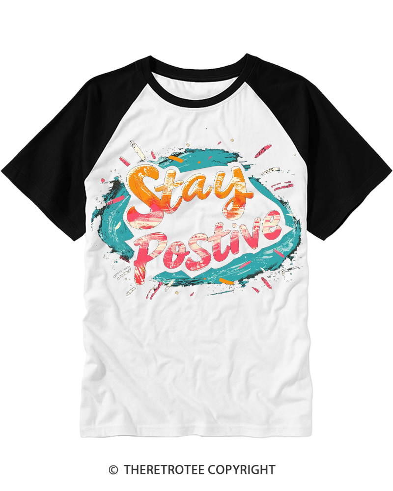 TheRetroTee Stay Positive Raglan Baseball T-Shirt
