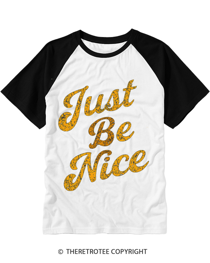 TheRetroTee Just Be Nice Raglan Baseball T-Shirt
