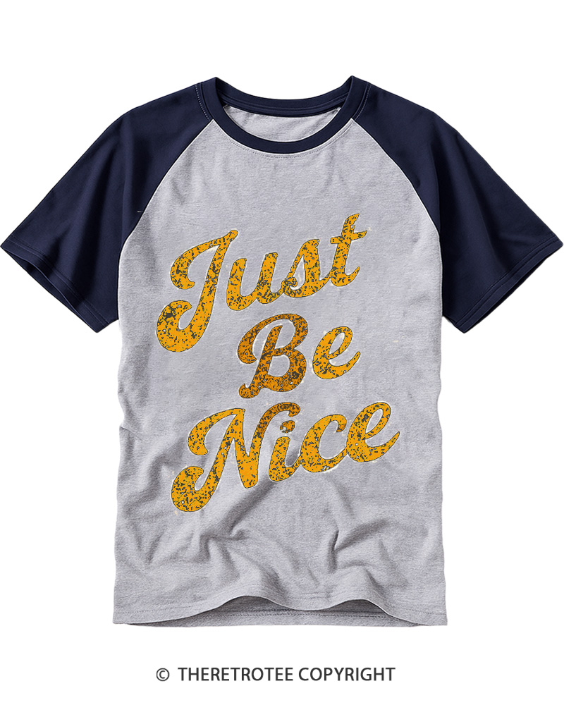 TheRetroTee Just Be Nice Raglan Baseball T-Shirt