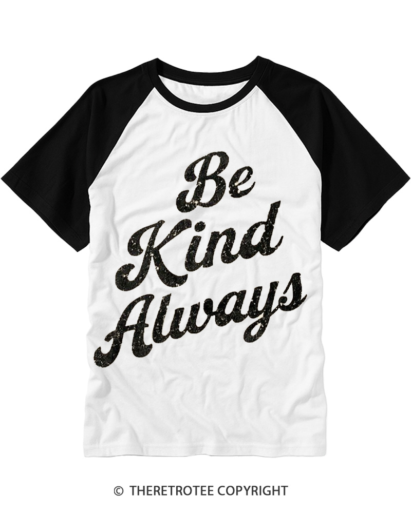 TheRetroTee Be Kind Always Raglan Baseball T-Shirt