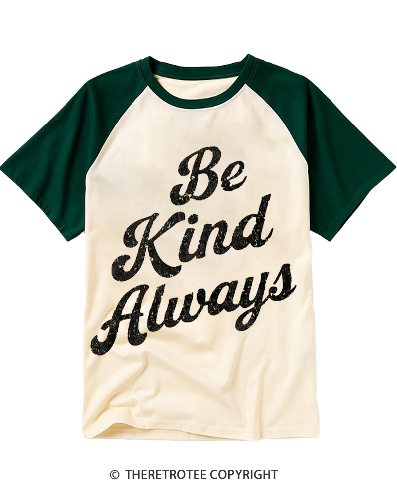 TheRetroTee Be Kind Always Raglan Baseball T-Shirt