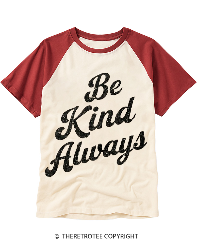 TheRetroTee Be Kind Always Raglan Baseball T-Shirt