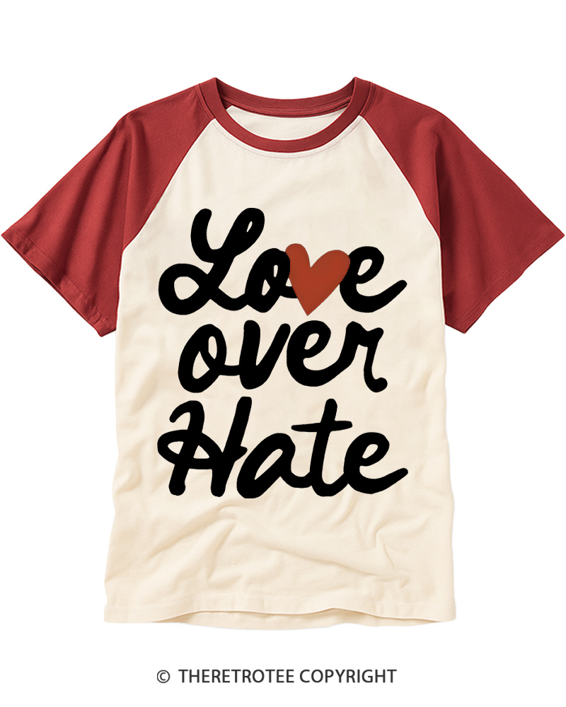 TheRetroTee Love Over Hate The Only Thing More Powerful Than Hate Is Love Raglan Baseball T-Shirt