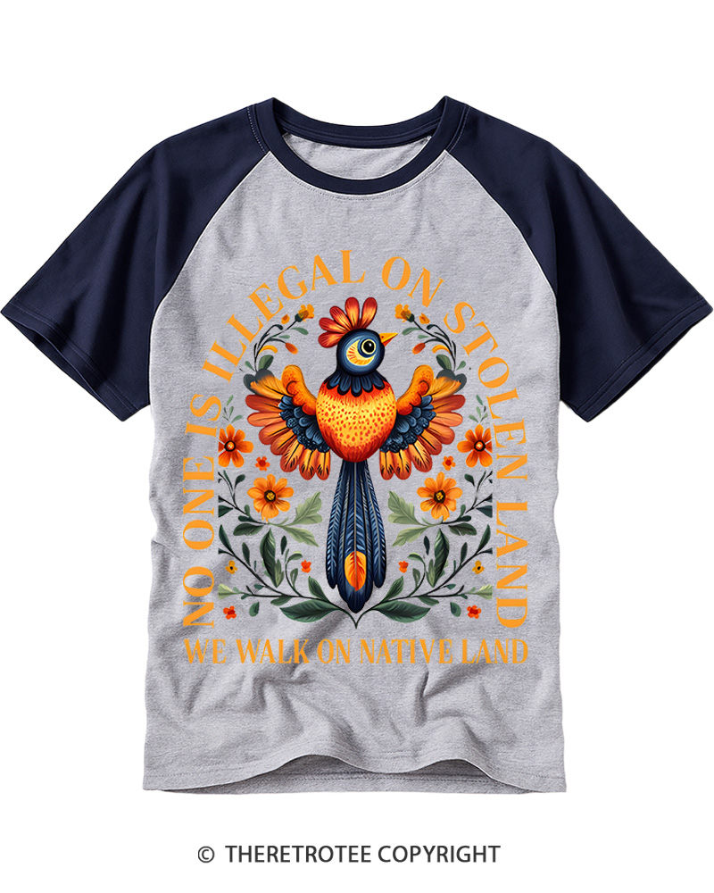 TheRetroTee No One Is Illegal On Stolen Land We Walk On Native Land Raglan Baseball T-Shirt
