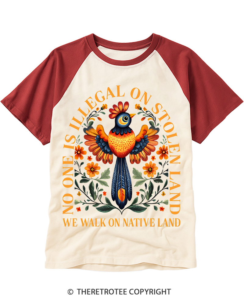 TheRetroTee No One Is Illegal On Stolen Land We Walk On Native Land Raglan Baseball T-Shirt