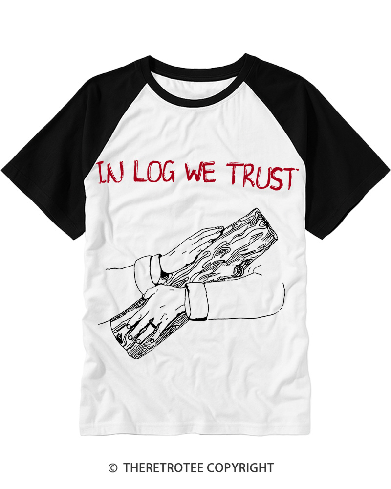 TheRetroTee In Log We Trust 1990s Raglan Baseball T-Shirt