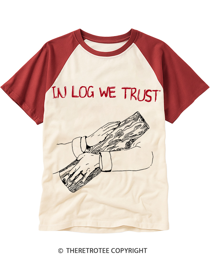 TheRetroTee In Log We Trust 1990s Raglan Baseball T-Shirt