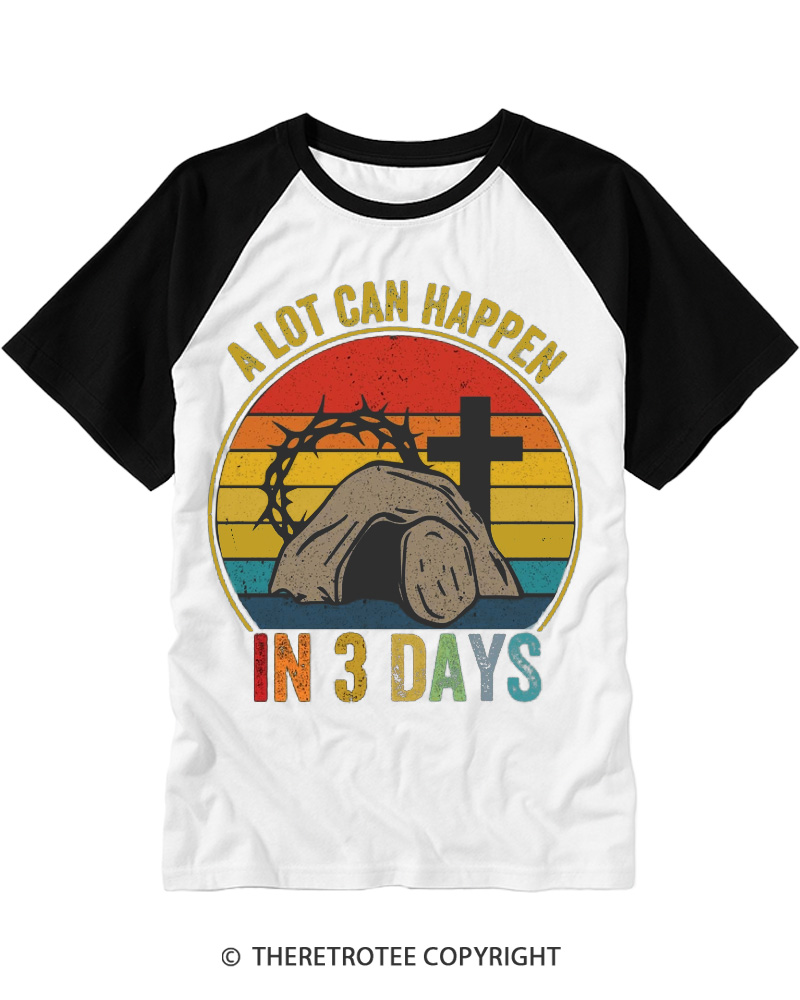 TheRetroTee Retro a Lot Can Happen in 3 Days Christian Jesus Easter Raglan Baseball T-Shirt